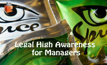 Legal High Awareness for Managers e-Learning